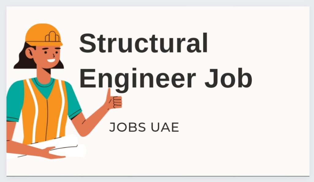 Structural Steel Erection Engineer Job in Sharjah