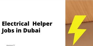 Electrical Helper Job in Dubai - Construction industry  jobs Dubai