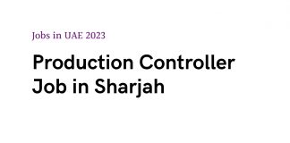 Production Controller Job in Sharjah