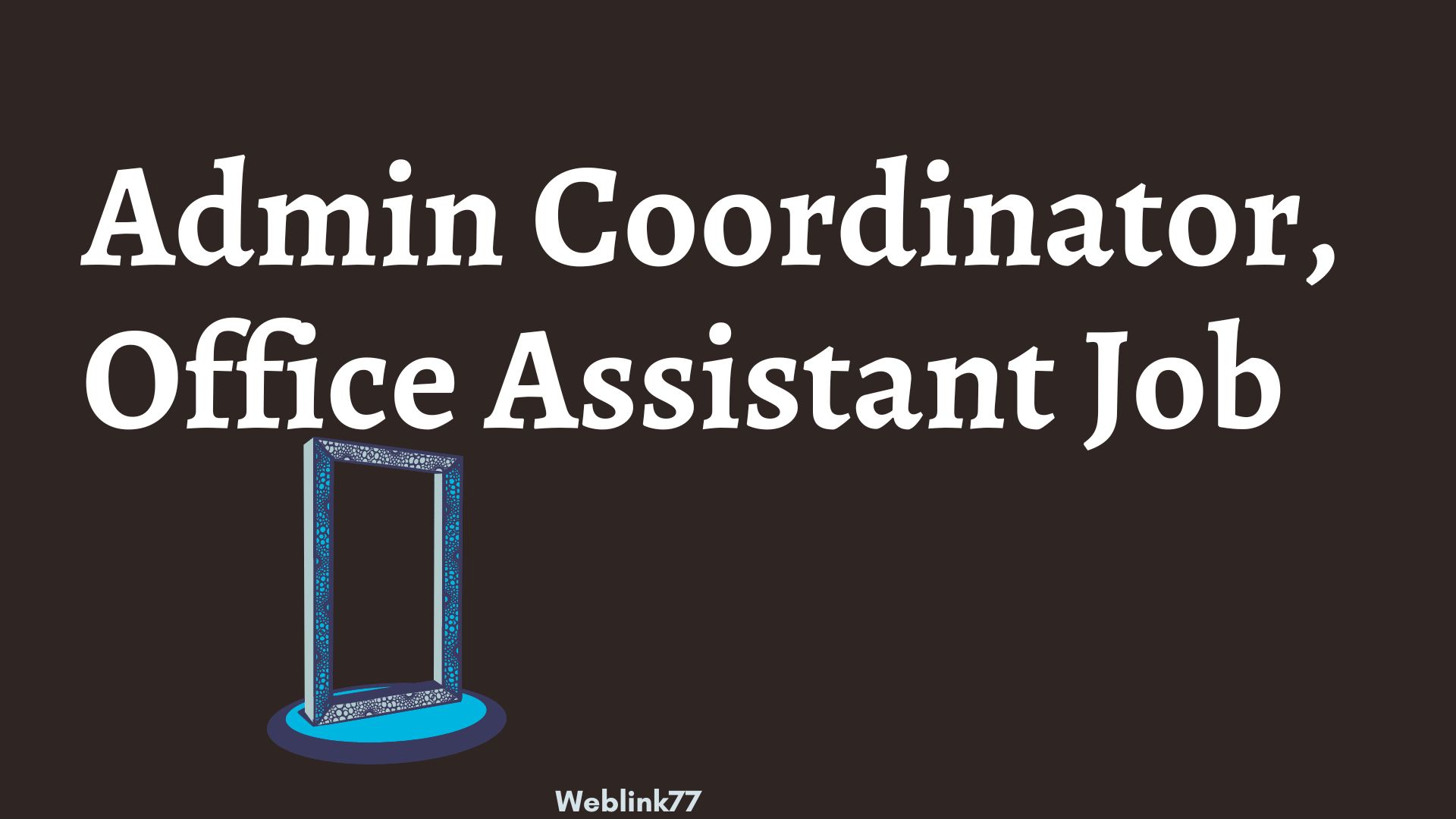 Admin, Office Assistant Jobs Dubai WalkIn Interviews 2023