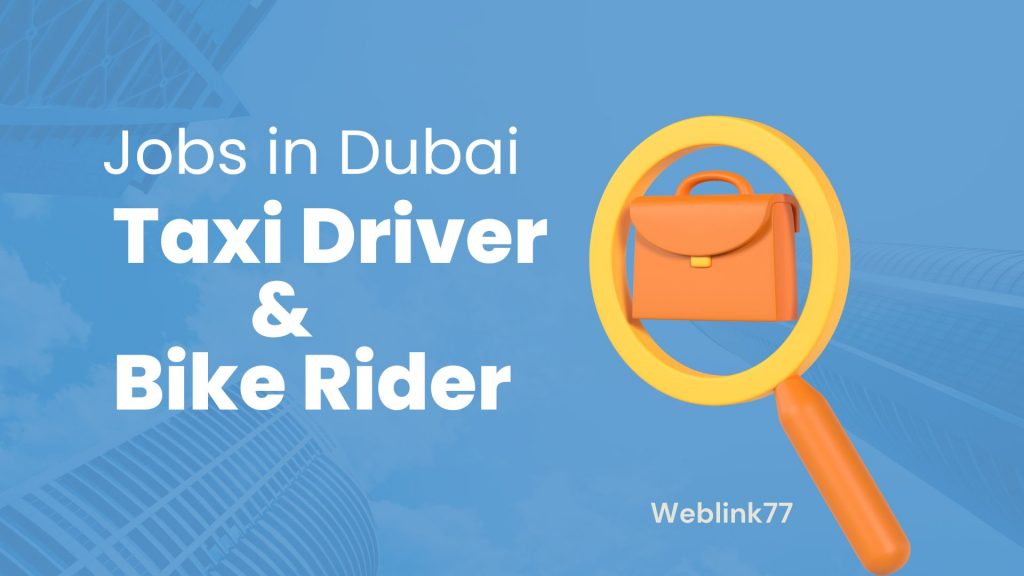Dubai Taxi Driver Bike Rider Jobs - Walk in Interview