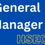 Job Opportunity General Manager – HSEQ Job Opportunity General Manager - HSEQ